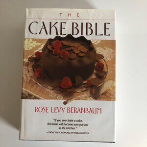 The Cake Bible Hardcover Book By Rose Levy Beranbaum Baking Guide